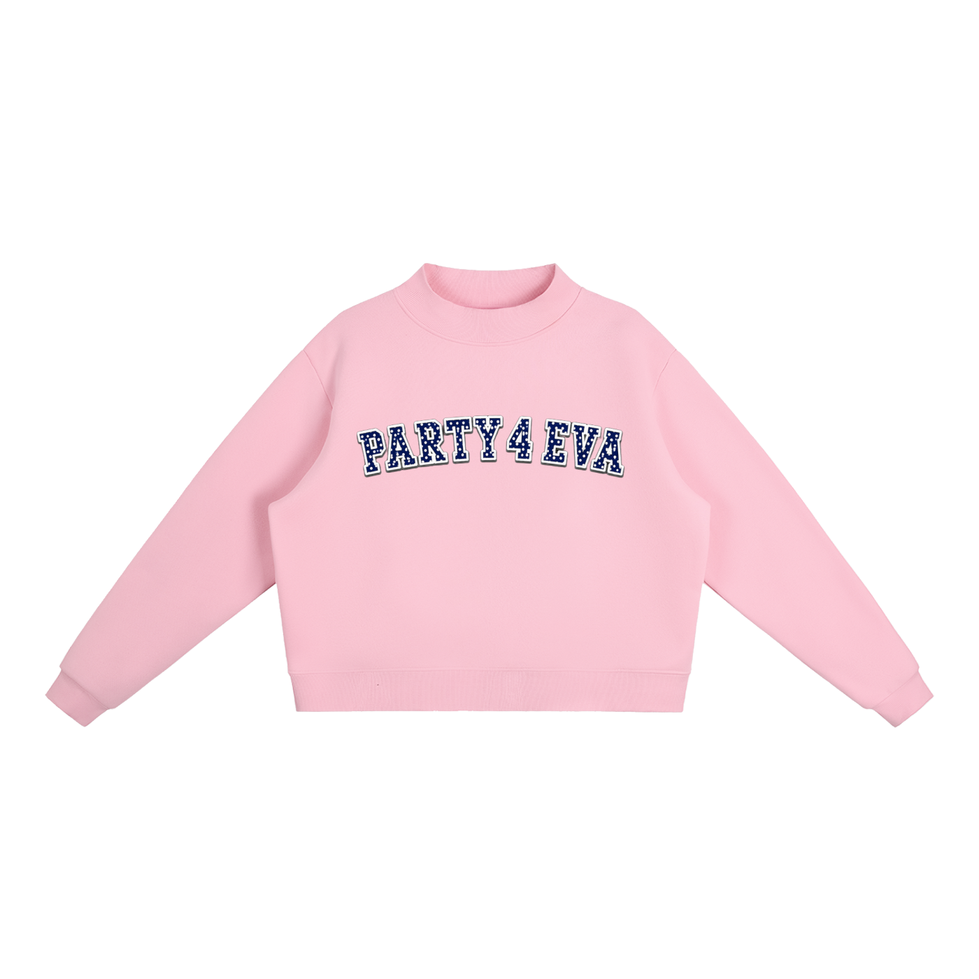 party 4 eva mockneck