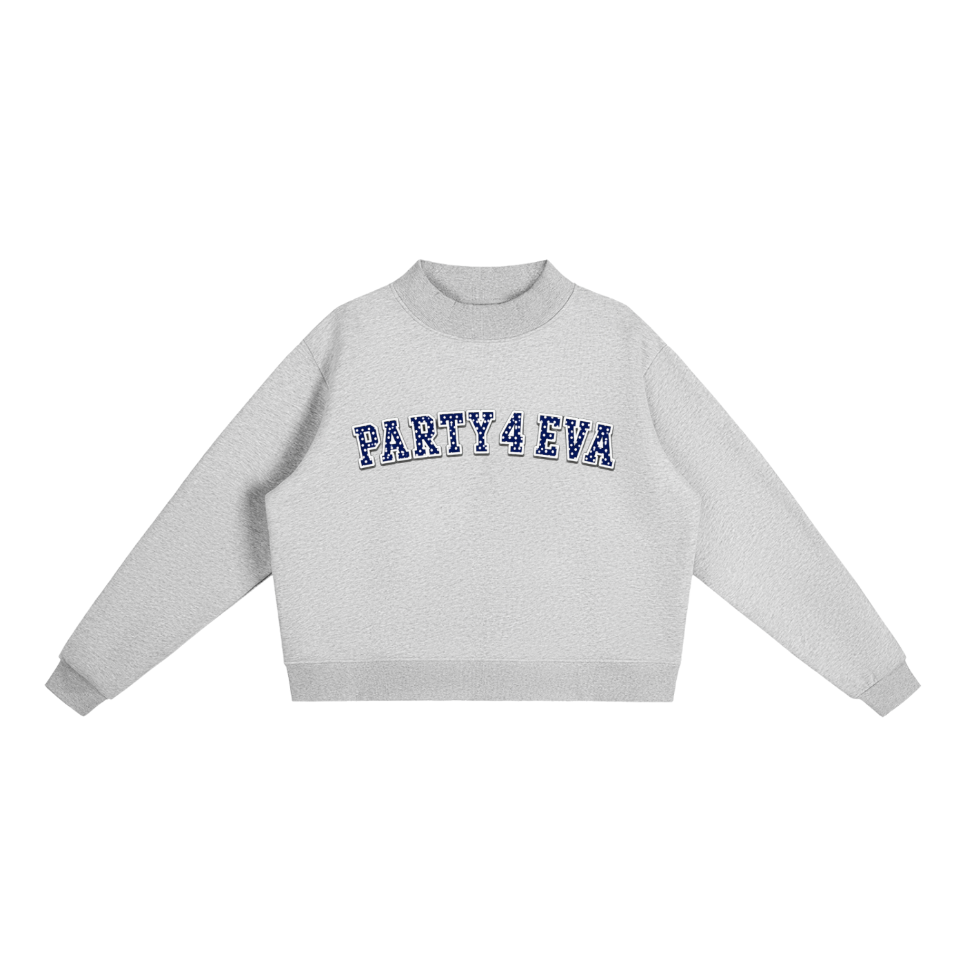 party 4 eva mockneck