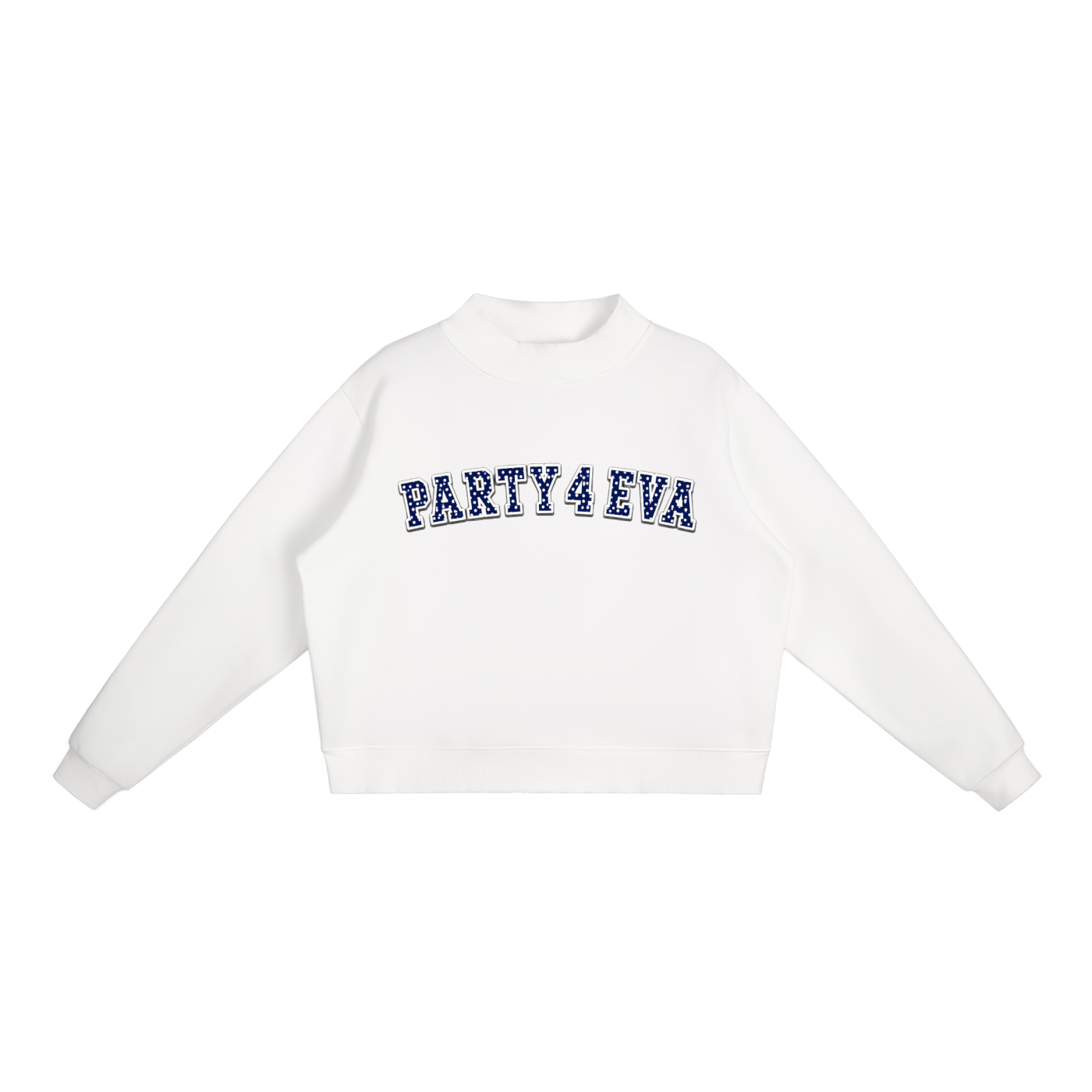 party 4 eva mockneck