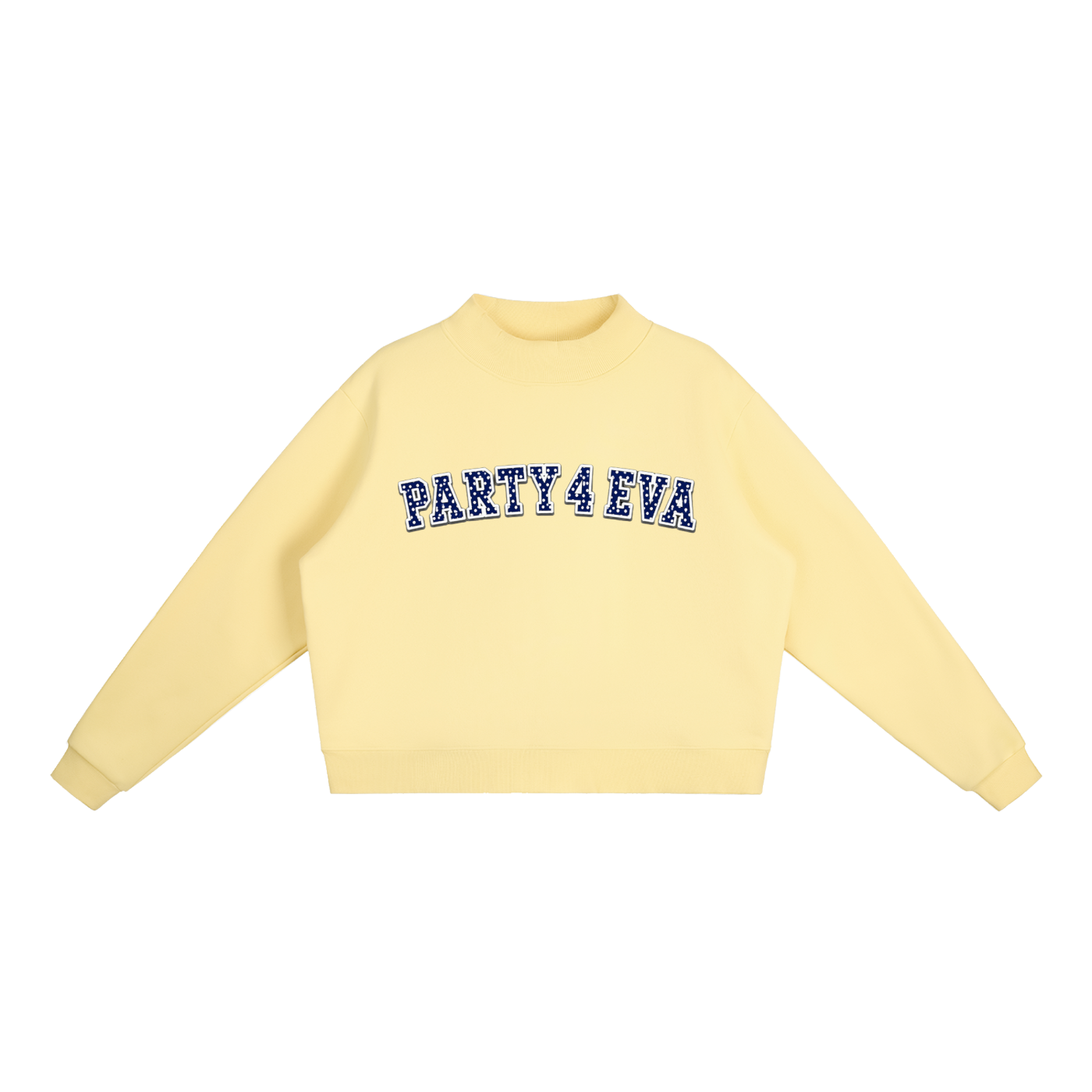 party 4 eva mockneck